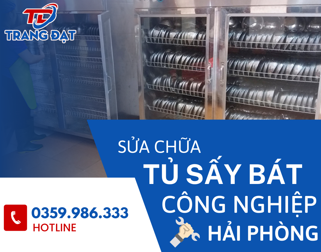 Nhận sửa chữa tủ sấy bát công nghiệp tại Hải Phòng