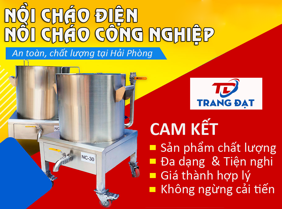 Cung cấp nồi cháo điện, nồi cháo công nghiệp an toàn, chất lượng tại Hải Phòng